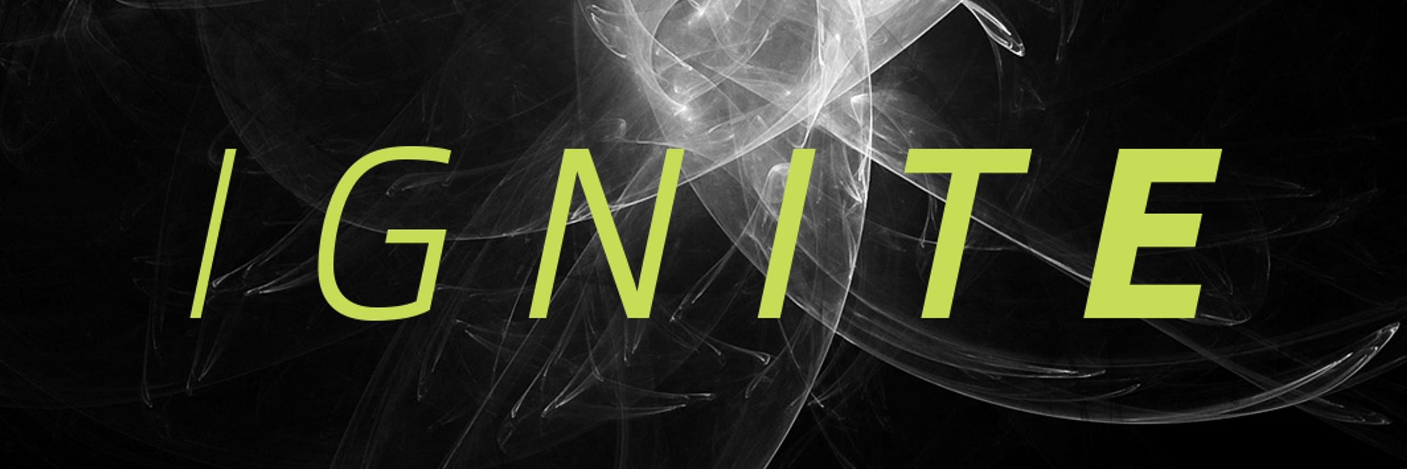 IGNITE