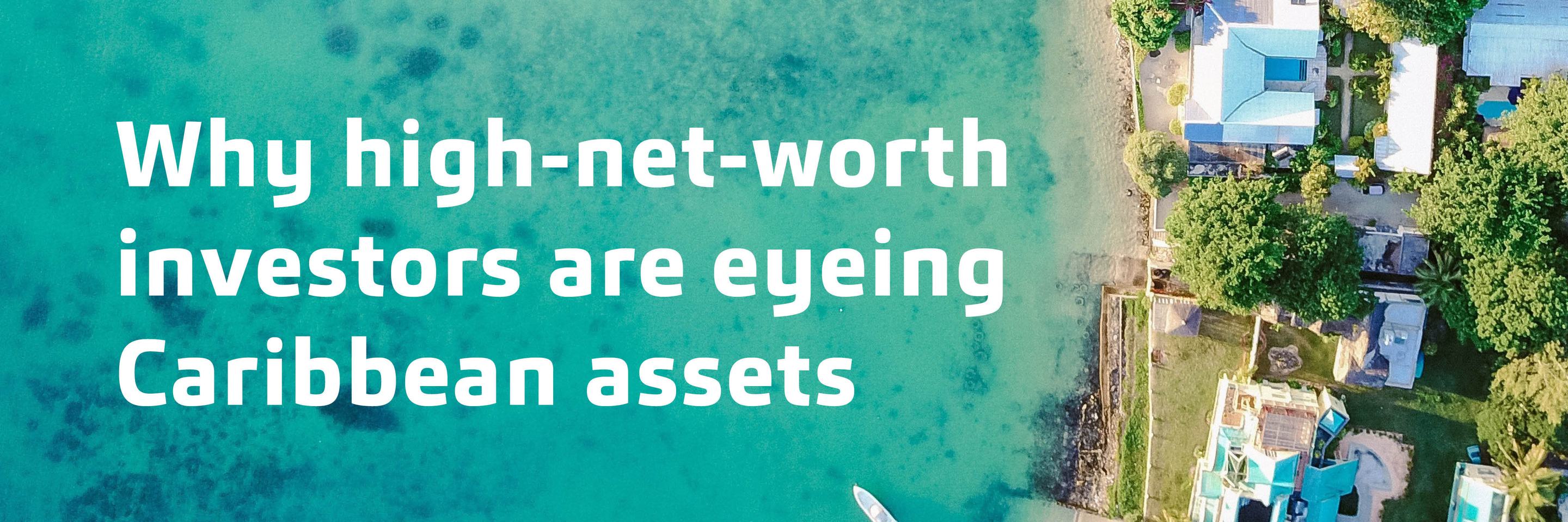 1200x627px socialtiles high net worth investors eye caribbean assets